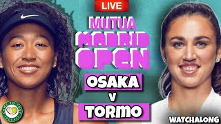 OSAKA vs  SORRIBES TORMO | WTA Mutua Madrid Open 2022 | LIVE Tennis GTL Watchalong Stream