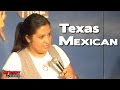 Texas Mexican - Comedy Time Latino