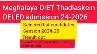 DIET Thadlaskein Selected candidates for session 2024-26//results Outs