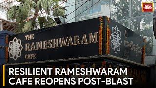 Rameshwaram Cafe in Bengaluru Reopens a Week After Blast | Bengaluru's Rameshwaram Cafe Blast Case