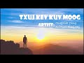 Txuj kev kws kuv yuav moog- Muaj kub Yang- xf puav pheej Yang