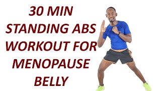 30 Minute FLAT TUMMY Standing Abs Workout for Menopause Belly