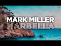 Mark Miller - Marbella (Official Audio) | #Housemusic