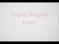 R5 - Crazy Stupid Love -  Lyrics