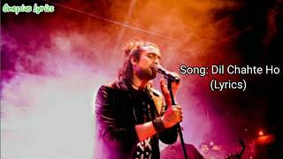 Dil Chahte Ho (Lyrics) |Jubin Nautiyal, Mandy Takhar |Payal Dev, A.M Turaz |Navjit Butter|Bhushan K|