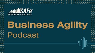 SAFe® Business Agility Podcast | From Artist to Agile Coach: Tom Boswell
