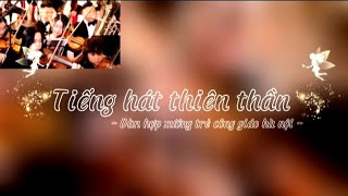 [Part 18🗓] Lyrics● Tiếng hát thiên thần - dàn hợp xướng trẻ công giáo hà nội || sily's musical world