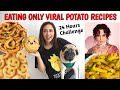 I Ate Only VIRAL Potato Recipes For 24 Hours | Food Challenge | Garima's Good Life