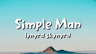 Lynyrd Skynyrd - Simple Man (lyrics)