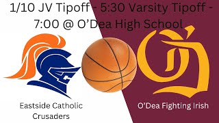 O'Dea JV/Varsity Basketball vs. Eastside Catholic