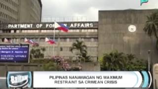 [Balitaan] Pilipinas nanawagan ng maximum restraint sa Crimean crisis [03|19|14]