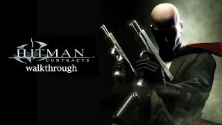 [PC] Hitman: Contracts (2004) Walkthrough