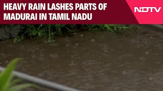 Tamil Nadu Rain | Heavy Rain Lashes Parts Of Madurai In Tamil Nadu