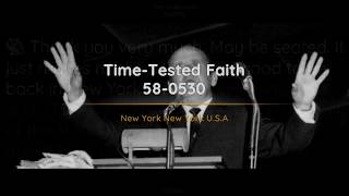 58-0530 Time Tested Faith | William Branham