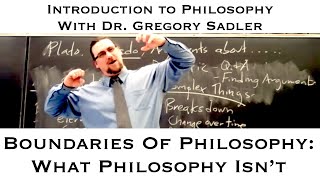 Intro to Philosophy | Boundaries of Philosophy | Dr. Gregory B. Sadler