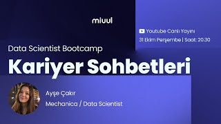 Kariyer Sohbetleri 🎙️ Data Science - Ayşe Çakır