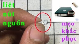 Mẹo sửa nút nguồn cho iphone, anh em vọc sỹ nên biết