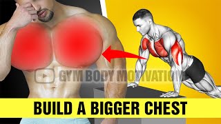 Build A Bigger Chest with 7 Effective Exercises