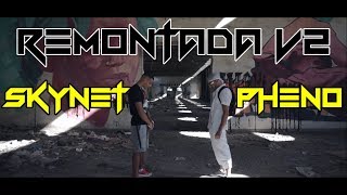 SKYNET FT. PHENO - REMONTADA V2 ( Official Music Video )