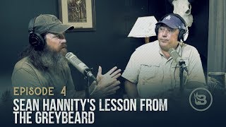 Sean Hannity's Lesson from the Greybeard | Ep 4