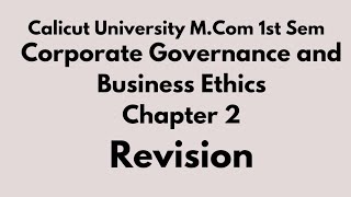 Calicut university M. com 1st sem corporate governance and business ethics chapter 2 Theories