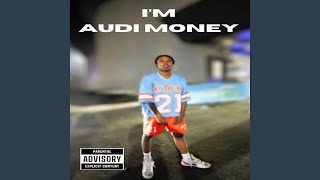 I'm Audi Money