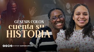 Lo que no sabías de Genesis colon , rompan el techo, está historia te hará llorar |Estefany Santana