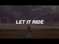 [Lyrics+Vietsub] Surfaces - Let It Ride