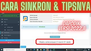 CARA SINKRON DAPODIK \u0026 TIPSNYA SUPAYA LANCAR | DAPODIK 2022.A