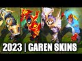 ALL GAREN SKINS SPOTLIGHT 2023 | League of Legends