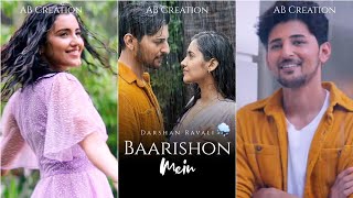 Baarishon Mein Full Screen WhatsApp Status | Darshan Raval | Malvika S | Baarishon Mein Song Status