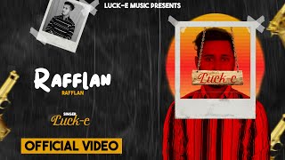 Rafflan || New Punjabi Song || LUCK-E MUSIC ||  Latest Punjabi Song 2023