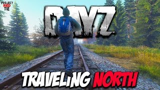 DayZ 1.02 - Traveling North..