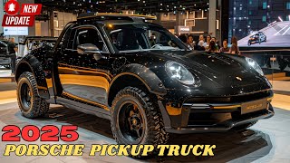 ALL NEW 2025 Porsche Luxury Pickup Truck UNVEILED - FIRST LOOK