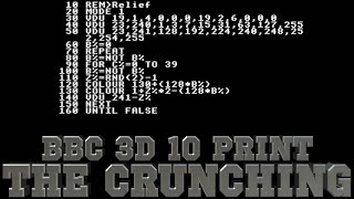 BBC BASIC 3D 10 PRINT — The Crunching