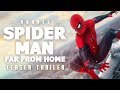 Spider-Man: Far From Home - Teaser Trailer Music