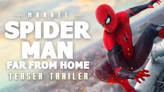 Spider-Man: Far From Home - Teaser Trailer Music