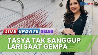 Sembunyi di Kolong Meja karena Tak Sanggup Lari, Tasya Kamila Panik akibat Gempa di Cianjur: Pasrah