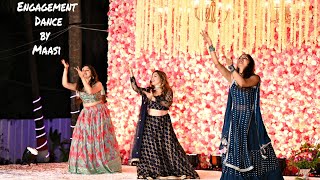 Engagement Dance performance by Bride Maasi's&Sisters❤️|Easy choreography|Dhamakedar Performance|90s