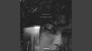 Ayzha's Interlude - AZIRÍ Remix