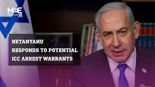Netanyahu responds to possible ICC arrest warrant for senior Israeli officials