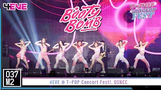 4EVE - Booty Bomb @ T-POP Concert Fest! [Overall Stage 4K 60p] 221030