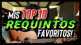 Mis TOP 10 REQUINTOS FAVORITOS!!