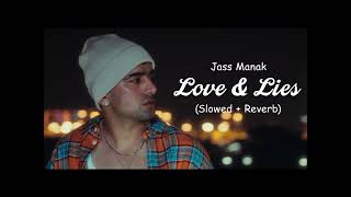 Love & Lies New version_Jass Manak  (slowed+reverb)Jass manak new song