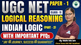 UGC NET December 2024-Paper-1 | Logical Reasoning | Indian Logic Part- 2| Class-11 | By Nidhi Ma'am