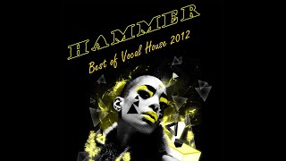 Hammer - Best of Vocal House 2012