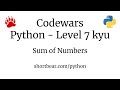 Codewars - Python - Sum of Numbers
