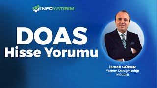 İsmail Güner'den DOAS Hisse Yorumu '16 Aralık 2024'  | İnfo Yatırım