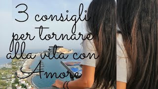 Consigli per vivere meglio | vivere bene | alleggerire la vita