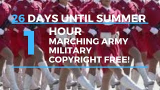 #26 days until Summer - Marching Army Millitary - Copyright Free!